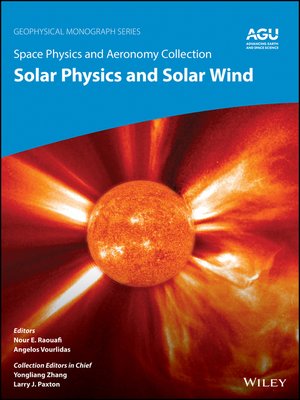 cover image of Space Physics and Aeronomy, Solar Physics and Solar Wind